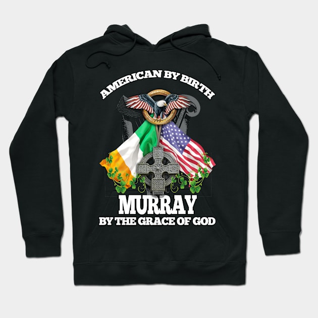 MURRAY Family Name Irish American Hoodie by Ireland